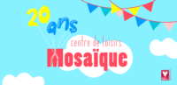 20 ans de Mosaïque : partagez vos souvenirs !