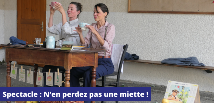 Spectacle « N&rsquo;en perdez pas une miette ! »