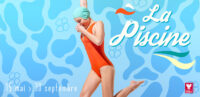 La Piscine – Saison 2026